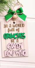 In A World Full of Grinches Be a Cindy Lou Who image 0